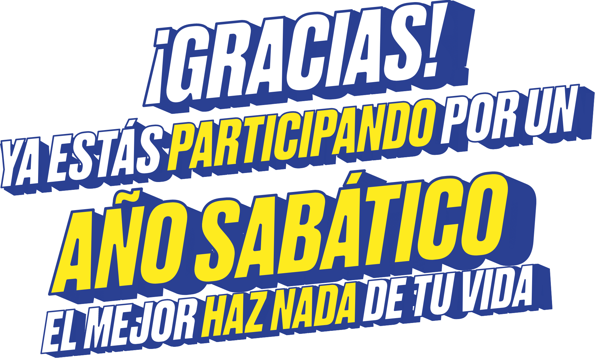 Cuéntanos qué harías con un año sabatico